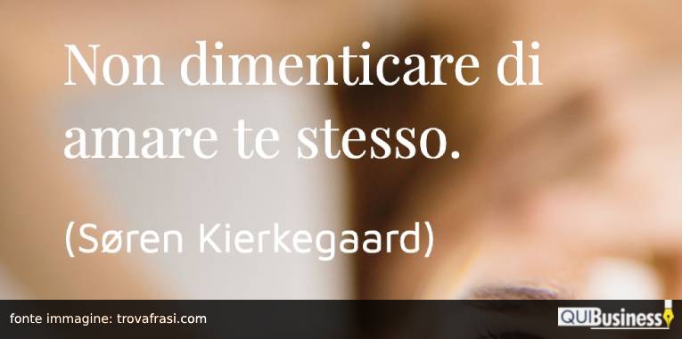 ama te stesso QuiBusiness aforismi sull'autostima